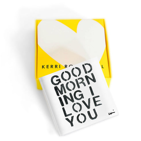 Good Morning I Love you Block of Love by Kerri Rosenthal. Blocks of Love are signed, mini editions of Kerri Rosenthal's word artwork mounted on 3/4" plexiglass acrylic block.