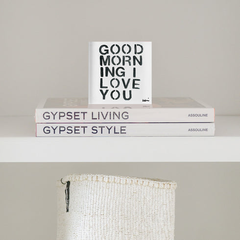 Good Morning I Love you Block of Love by Kerri Rosenthal. Blocks of Love are signed, mini editions of Kerri Rosenthal's word artwork mounted on 3/4" plexiglass acrylic block.