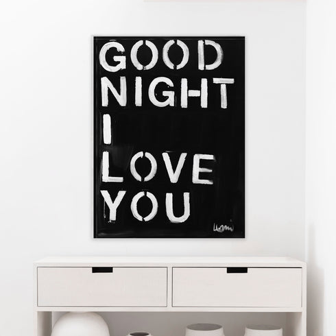 Black white Good Night I Love You Art Print Wall Word Art Framed Artwork - Unique handmade art gifts by Kerri Rosenthal for living room wall decorative art