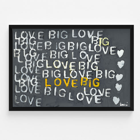 Got Big Love? Art Print