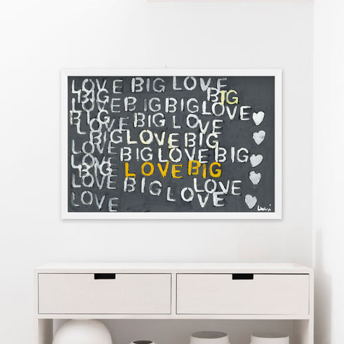 Got Big Love? Art Print