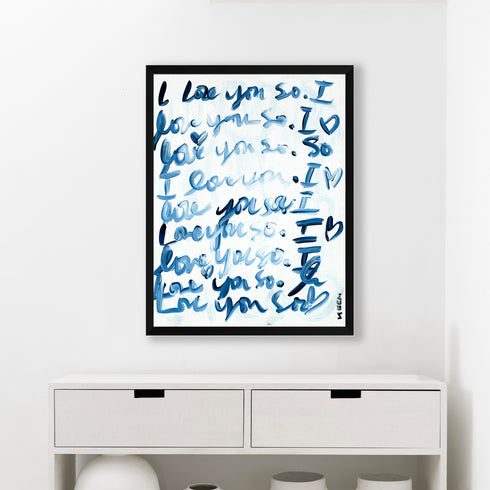 I Love You So indigo blue word art print by Kerri Rosenthal - Unique artwork for living room wall decor