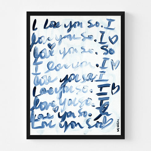 I Love You So indigo blue word art print by Kerri Rosenthal - Unique artwork for living room wall decor