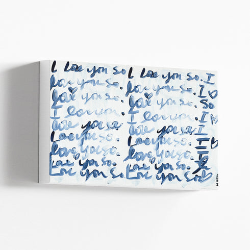 I Love You So Horizontal indigo blue word art print by Kerri Rosenthal - Unique artwork for living room wall decor
