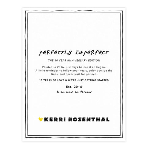 Special anniversary edition note included with the Perfectly Imperfect mini print
