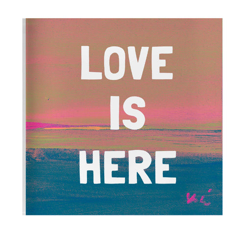 Love Is Here Sunset Block of Love Acrylic Mini Word Art Artwork inspired by the Arizona sunset by Kerri Rosenthal's artwork mounted on 3/4" plexiglass acrylic block
