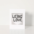 Big Love French Edition Greeting Black White Card