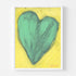 Love Note 2 art print: a tall green-teal heart with thick textured brushstrokes on a bright yellow background, signed in pink, in a white frame