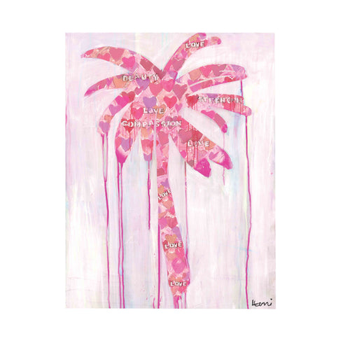 Where Love Grows art print: a palm tree built from layers of pink, coral and lavender hearts with the words love, beauty, strength and compassion, on a pale pink ground with pink paint drips, signed in the corner, shown as an unframed print