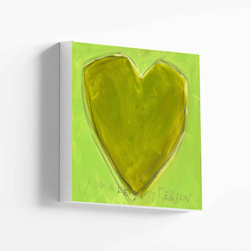You Are My Person art print: an olive-yellow heart with a pencil outline on a bright lime-green background, with "You Are My Person" hand-written below it in pencil, printed on stretched canvas