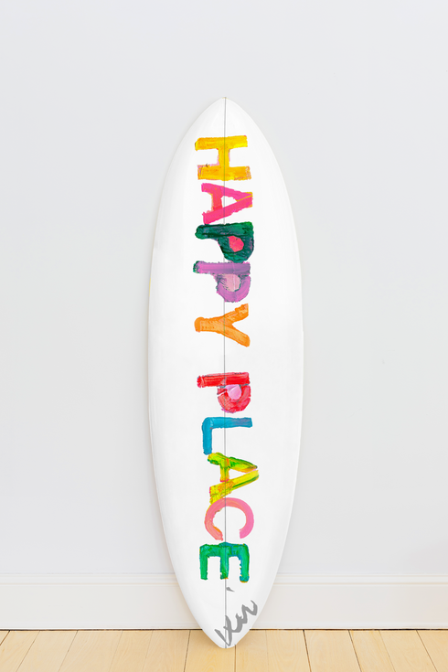 White with multi colored letters Horizontal or vertical Happy Place surfboard