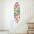 This surfboard showcases Kerri’s love for words and design, offering a visual mantra whether it's displayed or surfed.