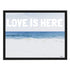 Love Is Here Beach - White Horizontal Art Print