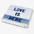 Love Is Here Beach Square Art Print Navy