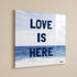 Love Is Here Beach Square Art Print Navy