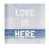 Blue white Love is Here Block of Love Acrylic Mini Word Art by Kerri Rosenthal's artwork mounted on 3/4" plexiglass acrylic block - Unique artwork for living room decor