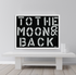 To The Moon and Back black white art print wall word art framed artwork by Kerri Rosenthal - Unique artwork for living room wall decor