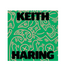 Keith Haring: Art Is for Everybody