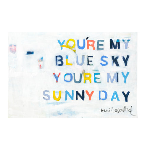 You're My Sunny Day Art Print