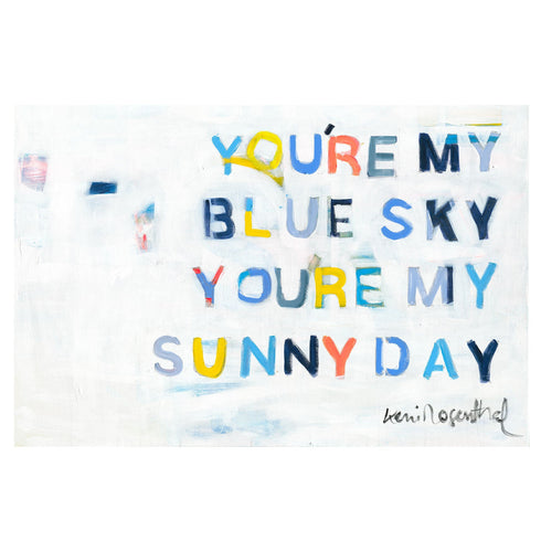 You're My Sunny Day Art Print