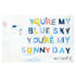 You're My Sunny Day Art Print