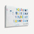 You're My Sunny Day Art Print