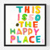 This Is So My Happy Face Art Print