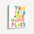 This Is So My Happy Face Art Print