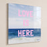 Love Is Here Beach Square Art Print Pink