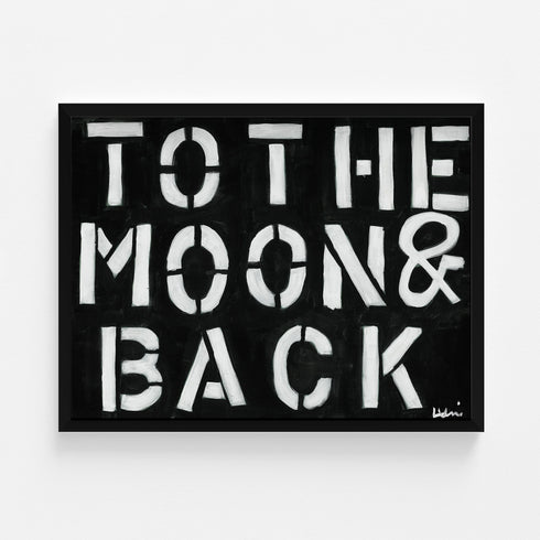 To The Moon and Back black white art print wall word art framed artwork by Kerri Rosenthal - Unique artwork for living room wall decor