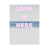 Love Is Here Beach Vertical pink art print by Kerri Rosenthal - Wall word art framed unique artwork for living room wall decor