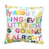 Colorful multi My Message To You decorative square throw pillows by Kerri Rosenthal