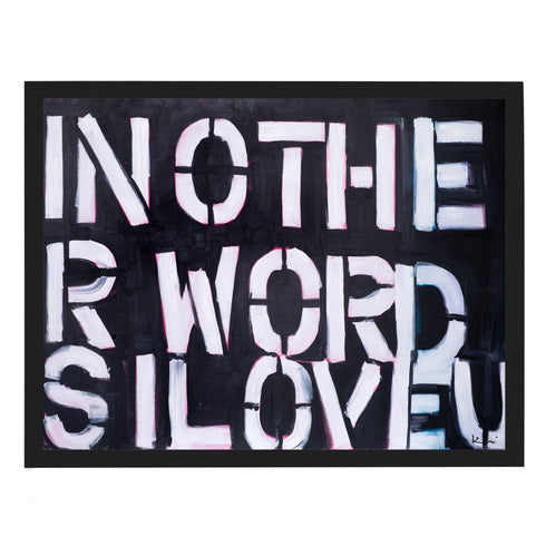 In Other Words, I Love You! Black and white contemporary, modern wall word art framed artwork with a touch of color by Kerri Rosenthal
