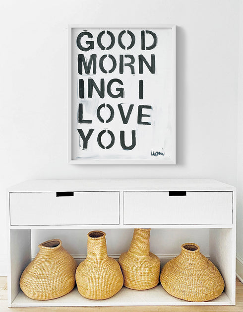 Positive, vibrant, love word wall art for any decor, the "Good morning I love you" Black and white framed artwork by Kerri Rosenthal