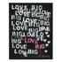 It Must Be Big Love Word Art Print Artwork by Kerri Rosenthal for living room wall decor