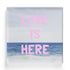 Love Is Here Beach Square pink word art print by Kerri Rosenthal - Unique artwork for living room wall decor