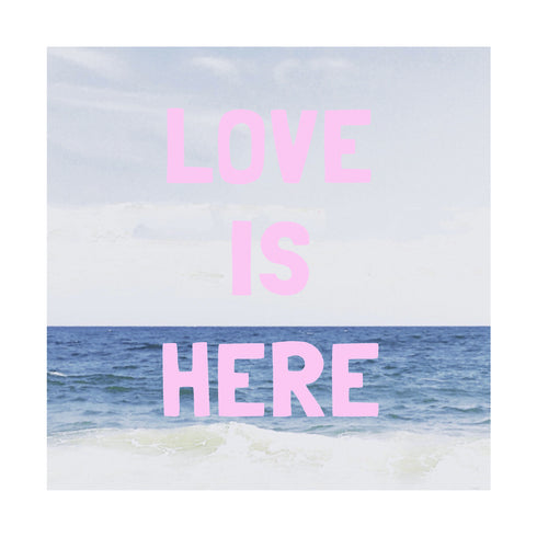 Love Is Here Beach Square pink word art print by Kerri Rosenthal - Unique artwork for living room wall decor