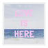 Love Is Here Beach Square pink word art print by Kerri Rosenthal - Unique artwork for living room wall decor