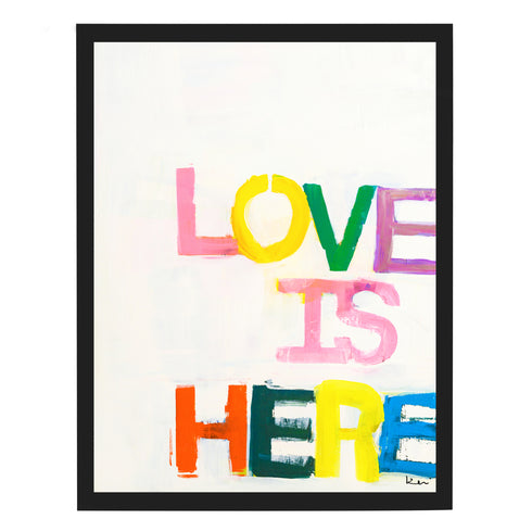 Love Is Here colorful word art print by Kerri Rosenthal - Unique artwork for living room wall decor