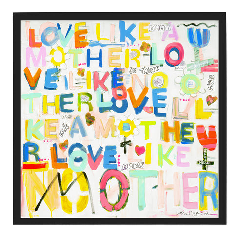 Love Like No Other colorful word art print by Kerri Rosenthal - Unique artwork for living room wall decor
