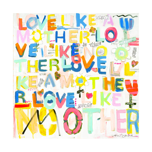 Love Like No Other colorful word art print by Kerri Rosenthal - Unique artwork for living room wall decor