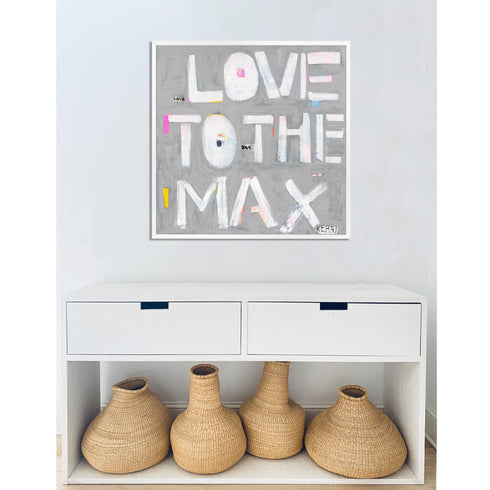 Love To The Max grey white word art print by Kerri Rosenthal - Unique artwork for living room wall decor