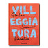 Villeggiatura: Italian Summer Vacation Book - Assouline