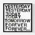 Yesterday, Today, Tomorrow, Forever black white art print wall word art framed artwork by Kerri Rosenthal - Unique artwork for living room wall decor