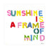Sunshine is a Frame of Mind colorful word art print by Kerri Rosenthal - Unique artwork for living room wall decor