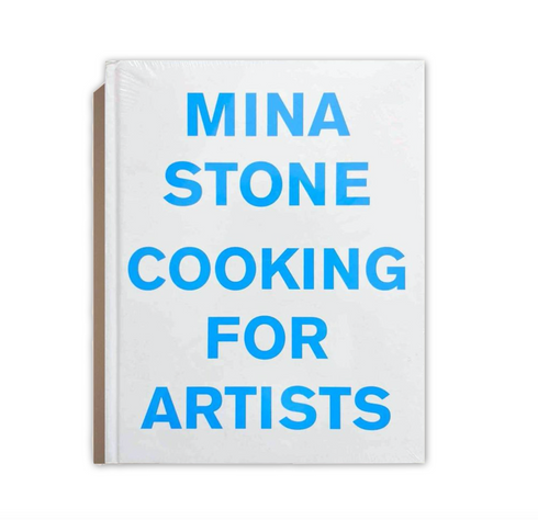 Cooking For Artists cookbook by Mina Stone