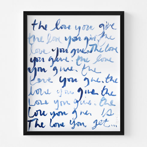 The Love You Give word art print by Kerri Rosenthal - Unique artwork for living room wall decor