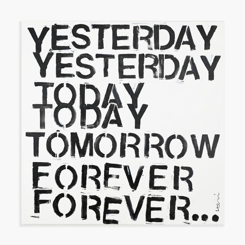 Yesterday, Today, Tomorrow, Forever wall word art original artwork inspired home interiors for modern living spaces by Kerri Rosenthal