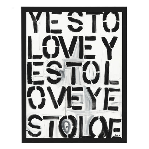 Yes to Love black white word art print by Kerri Rosenthal - Unique artwork for living room wall decor