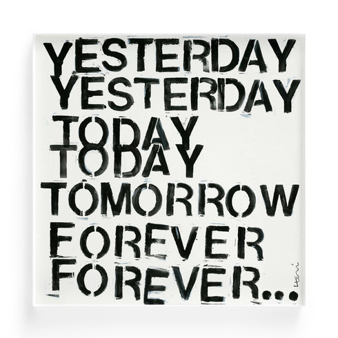 Yesterday, Today, Tomorrow, Forever black white art print wall word art framed artwork by Kerri Rosenthal - Unique artwork for living room wall decor